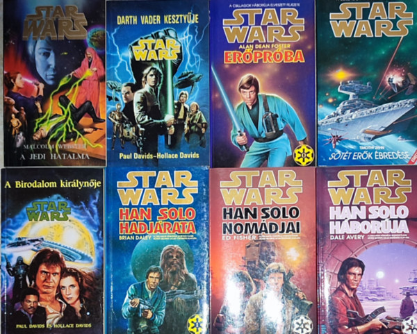 8db Star Wars knyv - Dale Avery-Han Solo hborja; Ed Fisher-Han Solo nomdjai; Brian Daley-Han Solo hadjrata; Paul s Hollace Davids-Darth Vader kesztyje; A Birodalom kirlynje; Timothy Zahn-Stt erk bredse; stb. (lersban a