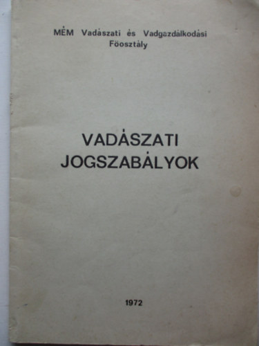 Vadszati jogszablyok