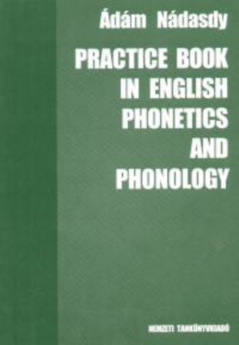 Practice book in English phonetics and phonology