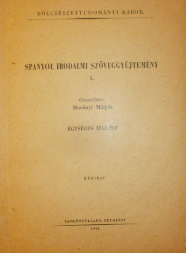 Spanyol irodalmi sz�veggy�jtem�ny I.