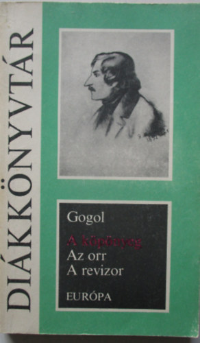A kpnyeg - Az orr - A revizor (FORDT Mszly Dezs)