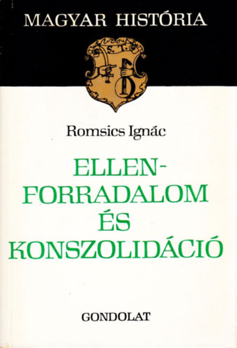 Ellenforradalom �s konszolid�ci� (magyar hist�ria)