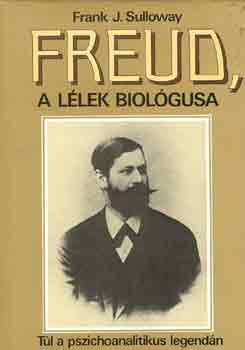 Freud, a llek biolgusa