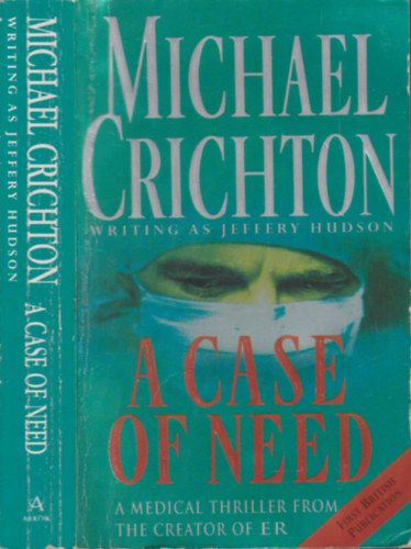 Michael Crichton - A Case of Need