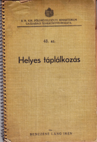 Helyes t�pl�lkoz�s (Eg�szs�ges �telek fill�rekb�l)