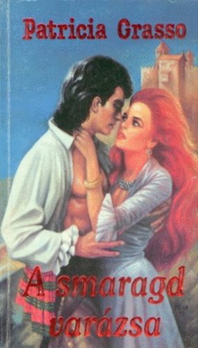 Patricia Grasso - A smaragd varzsa
