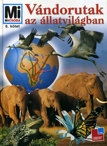 Vndorutak az llatvilgban - Mi micsoda 6.
