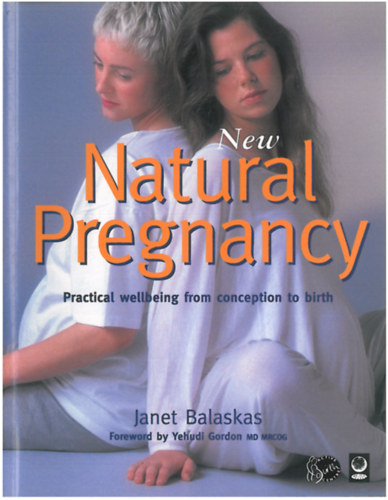 Janet Balaskas - New Natural Pregnancy