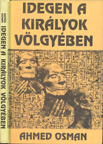 Idegen a Kirlyok Vlgyben (Egy egyiptomi mmia titka)