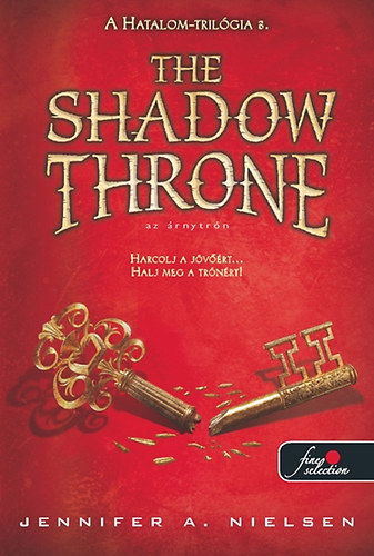 The Shadow Throne - Az rnytrn (Hatalom trilgia 3.)