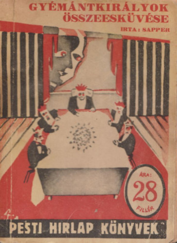 Gy�m�ntkir�lyok �sszeesk�v�se (Pesti H�rlap k�nyvek 63.)