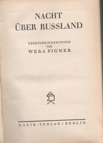 Vera Figner - Nacht ber Russland: lebenserinnerungen