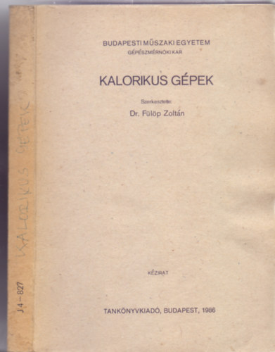 Kalorikus gpek (201 brval, kihajthat mellkletekkel)