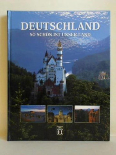 Deutschland - So sch�n ist unser Land