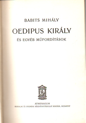 Babits Mihly - Oedipus kirly s egyb mfordtsok