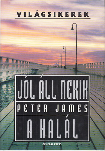 Peter James - Jl ll nekik a hall (Vilgsikerek)