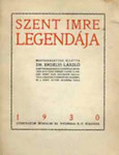 Szent Imre legendja (Reprint kiads)