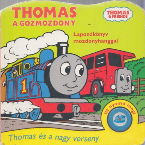 Thomas a gzmozdony - Thomas s a nagy verseny (Lapozknyv mozdonyhanggal)
