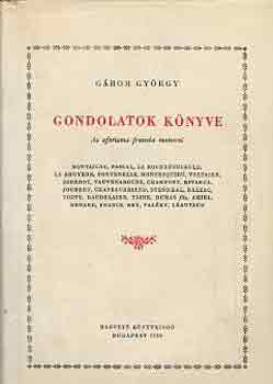 Gondolatok k�nyve (Az aforizma francia mesterei)