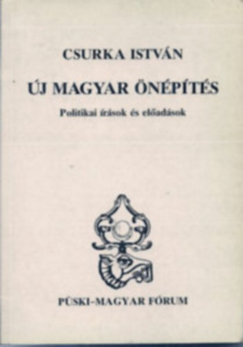 2db Csurka Istvn knyv - Sznlers; j magyar npts