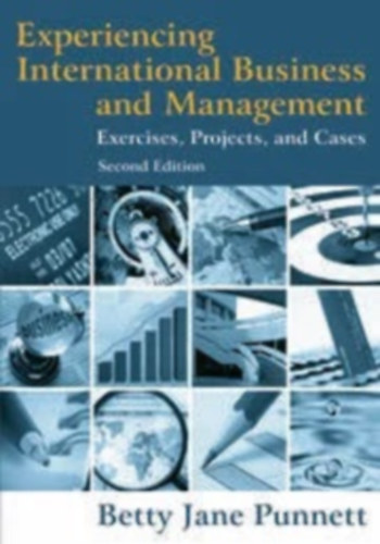 Experiencing International Business and Management: Exercises, Project, and Cases