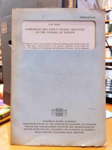 Barbarian and Early Feudal Societies on the Fringes of Europe (Barbr s korai feudlis trsadalmak Eurpa peremn)