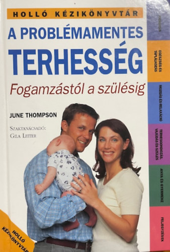 A probl�mamentes terhess�g -Fogamz�st�l a sz�l�sig