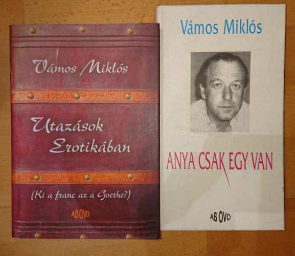 2 db Vmos Mikls knyv: Anya csak egy van, Utazsok Erotikban