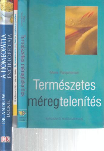 3 db. term�szetgy�gy�szat (Term�szetes m�regtelen�t�s + Az immunrendszer er�s�t�se term�szetes m�don + A homeop�tia enciklop�di�ja)