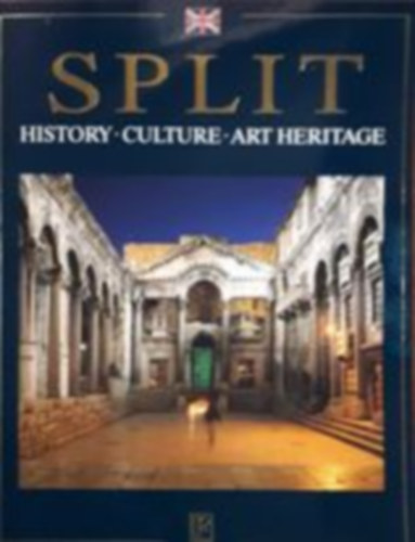 Split - History, culture, art heritage