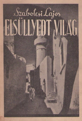 Els�llyedt vil�g (Utik�pek zsid� �lm�nyekr�l)