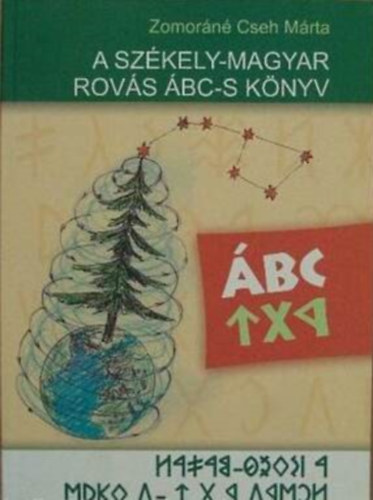 A szkely-magyar rovs bc-s knyv A II-IV. osztlyosoknak