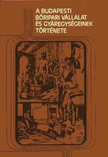 Tth Bla  (szerk.) - A budapesti bripari vllalat s gyregysgeinek trtnete