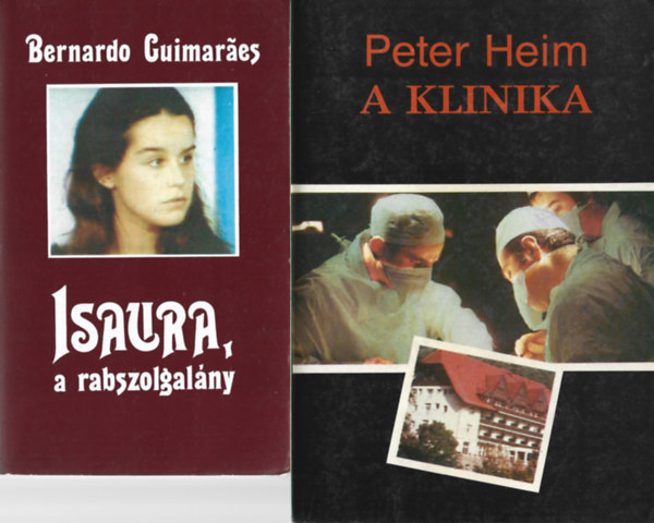 2 db knyv, Bernardo Guimaraes: Isaura, a rabszolgalny, Peter Heim: A klinika