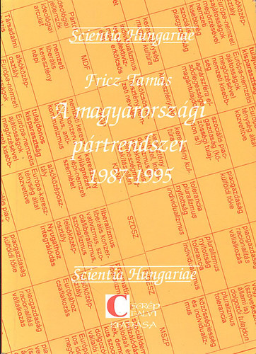 A magyarorsz�gi p�rtrendszer 1987-1995 - Kialakul�st�rt�net �s jellemz�k ; Politol�giai elemz�s