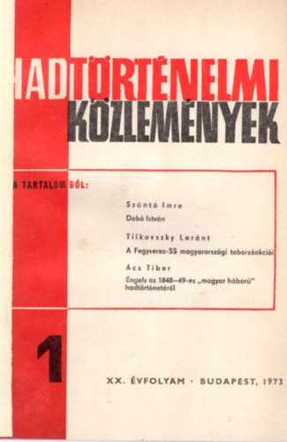 Liptai Ervin  (szerk.) - Hadt�rt�nelmi K�zlem�nyek XX. �vf. 1973/1. sz.