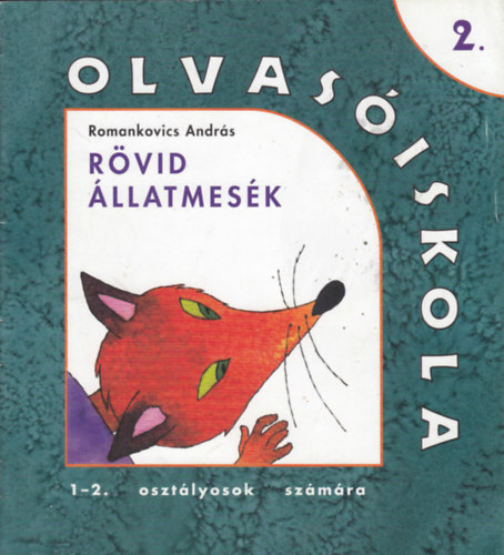 Romankovics Andrs - Rvid llatmesk (OLVASISKOLA 2.) RO-0902