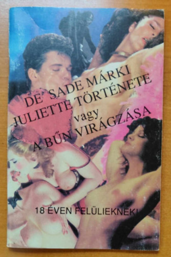 Juliette trtnete, vagy a bn virgzsa