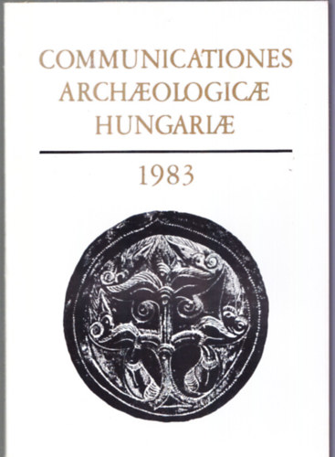 Communicationes Archaeologicae Hungariae 1983