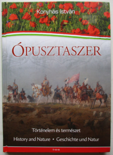 �pusztaszer - T�rt�nelem �s term�szet