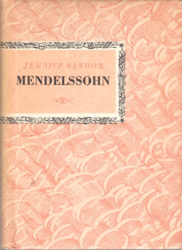 Mendelssohn (Kis zenei knyvtr)