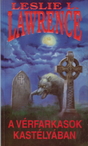 Leslie L. Lawrence - A v�rfarkasok kast�ly�ban