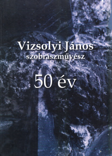 Vizsolyi Jnos - 50 v