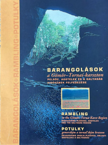 Dobos Endre Aradi M�ria - Barangol�sok a G�m�r-Tornai-karszton