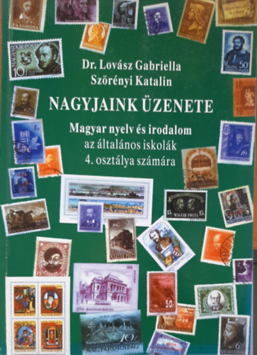 Nagyjaink zenete - Magyar nyelv s irod. 4.o.  (II. ktet)