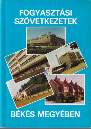 Fogyaszt�si sz�vetkezetek B�k�s megy�ben