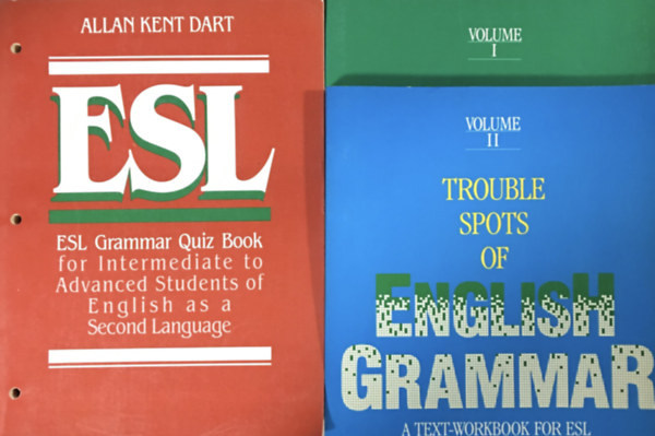 Trouble Spots of English Grammar - A Text-Workbookfor ESL I.-II. + ESL Grammar Quiz Book for Intermediate to Advanced Students of English as a Second Language (3 ktet)