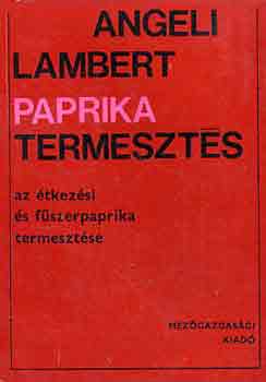 Angeli Lambert - Paprikatermeszt�s