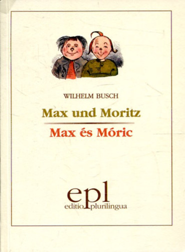 Max s Mric - Max und Moritz - Magyar - nmet