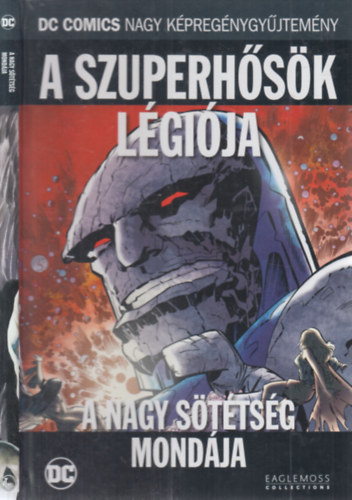 DC Comics nagy kpregnygyjtemny 86. - A szuperhsk lgija: A nagy sttsg mondja